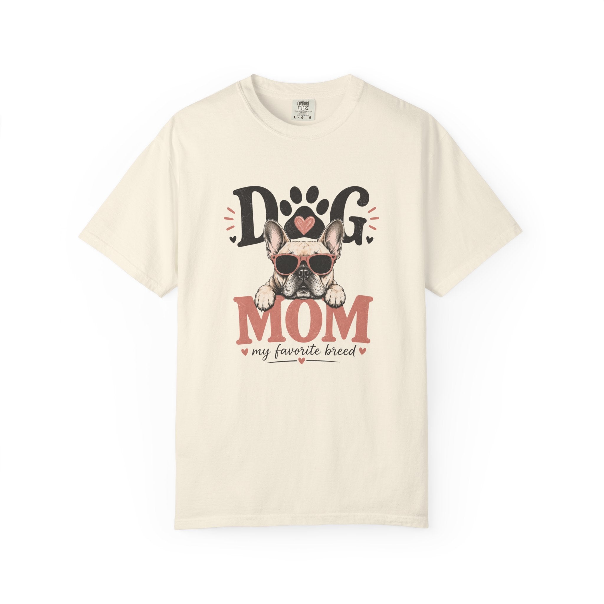 Dog Mom T-Shirt – My Favorite Breed French Bulldog Design