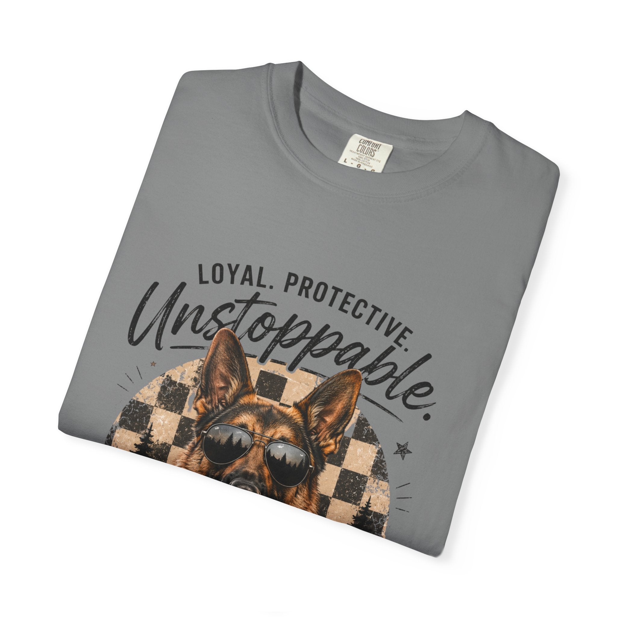 Unstoppable German Shepherd T-Shirt — Loyal, Protective Dog Lover Tee