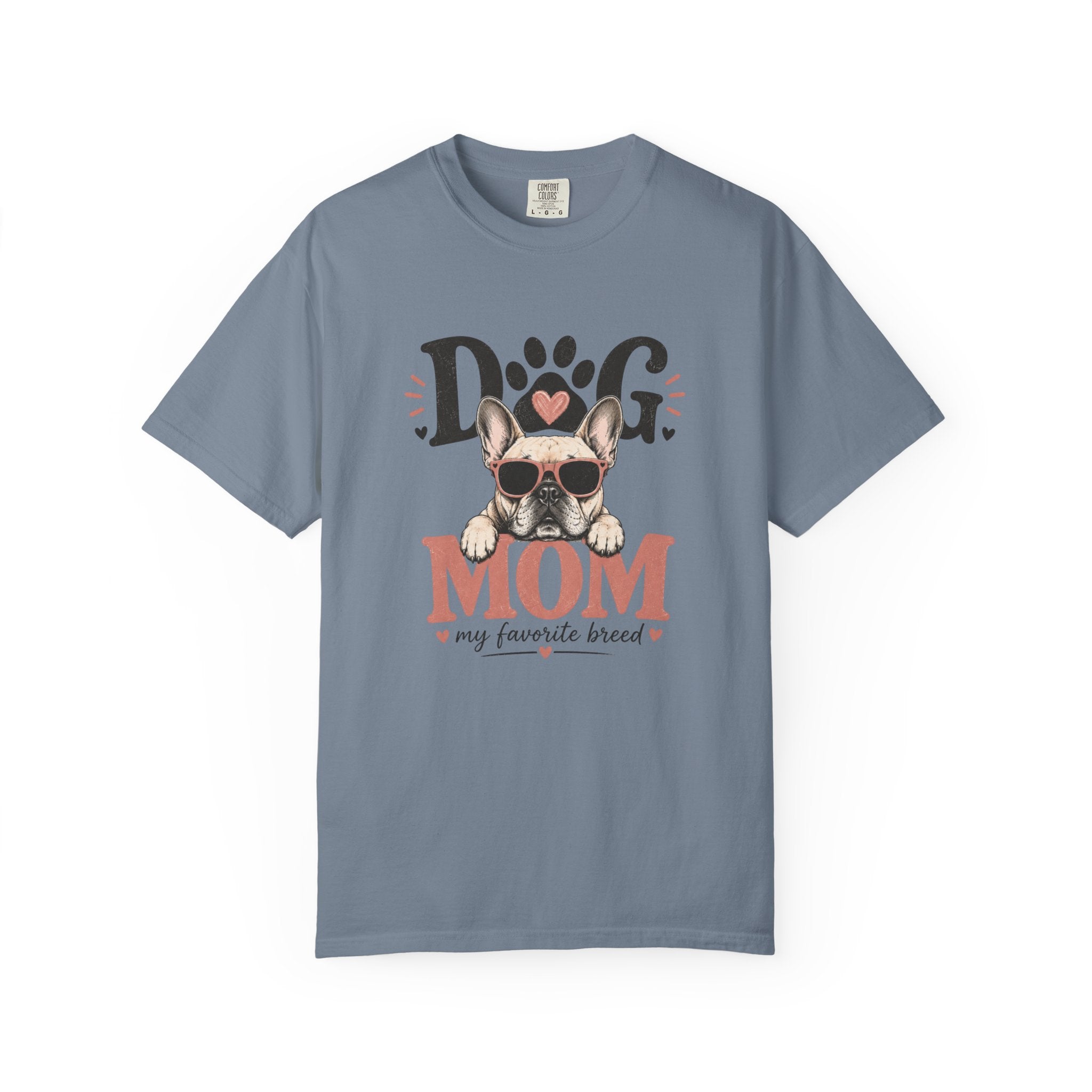 Dog Mom T-Shirt – My Favorite Breed French Bulldog Design