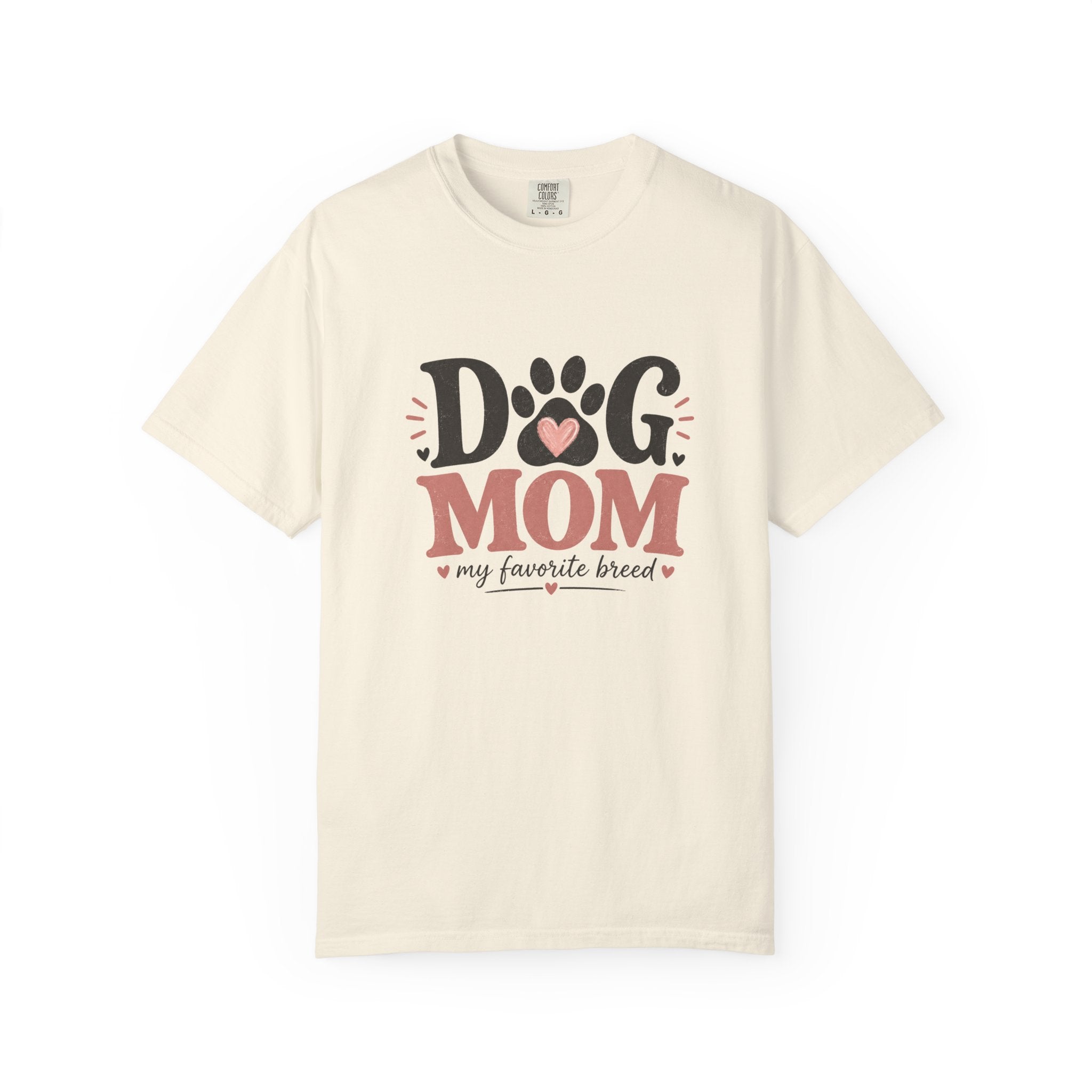 Dog Mom T-Shirt — "Dog Mom My Favorite Breed" Paw Heart Tee