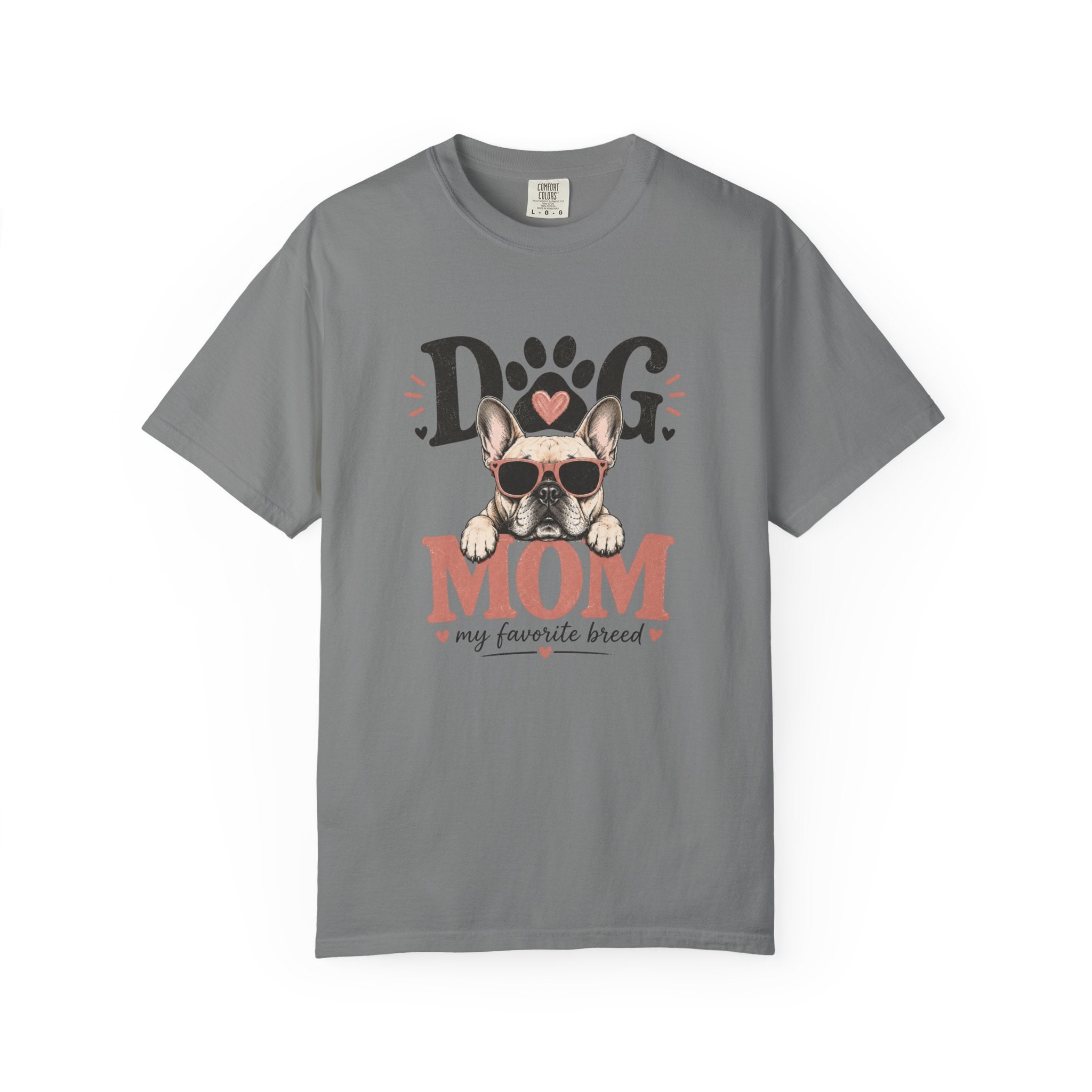 Dog Mom T-Shirt – My Favorite Breed French Bulldog Design