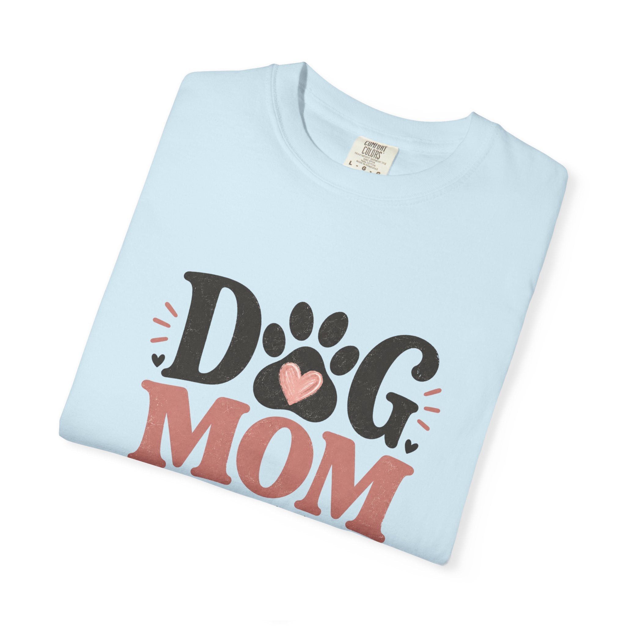 Dog Mom T-Shirt — "Dog Mom My Favorite Breed" Paw Heart Tee